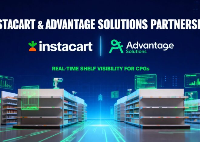 Instacart and Advantage Solutions Partner to Give CPGs Real-Time Shelf Visibility at Scale: What It Means in 2025